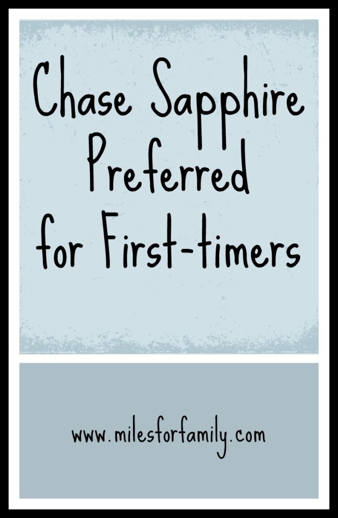 Chase Sapphire Preferred for First-timers