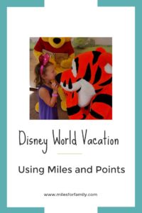 Disney World Vacation Using Miles and Point
