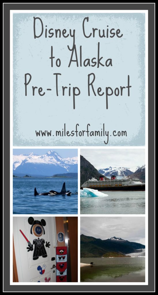 Disney Cruise to Alaska Pre-Trip Report