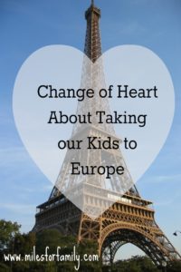Change of Heart About Taking our Kids to Europe
