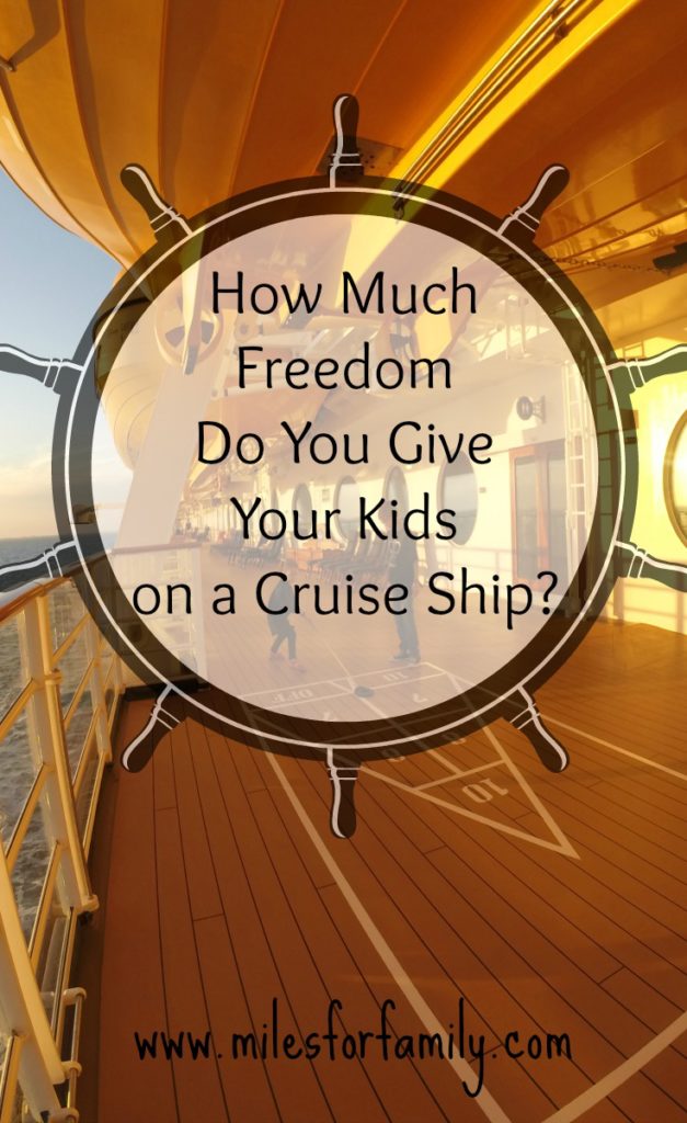 How Much Freedom Do You Give Your Kids on a Cruise Ship?