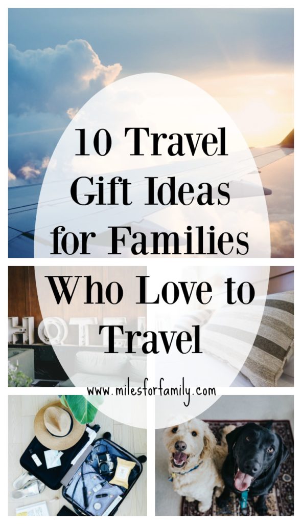 10 Travel Gift Ideas for Families Who Love to Travel