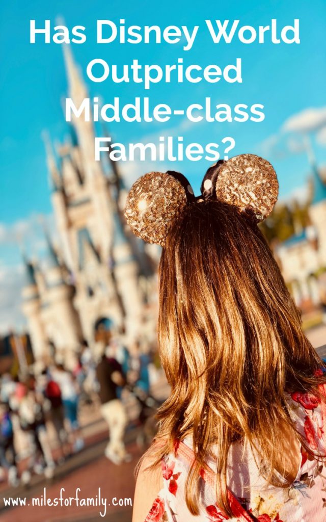 Myth vs. Reality: Disney World has Outpriced Middle-class Families