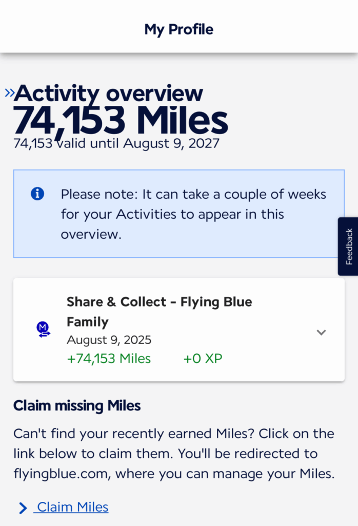 The image shows a screenshot of a mobile webpage from Air France's website. It displays a user's profile with an activity overview of 74,153 miles, valid until August 9, 2027. There is a note indicating that it may take a couple of weeks for activities to appear in the overview. Below, there is a section titled "Share & Collect - Flying Blue Family" with a date of August 9, 2025, showing +74,153 miles and +0 XP. There is also a section for claiming missing miles, with a link to claim them. The webpage has a navigation bar at the top and a feedback button on the side.