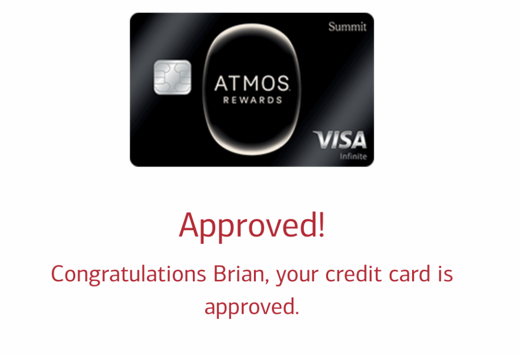 The image shows a black credit card labeled "ATMOS Rewards" with "VISA Infinite" and "Summit" written on it. Below the card, there is text that reads "Approved!" in red, followed by "Congratulations Brian, your credit card is approved."