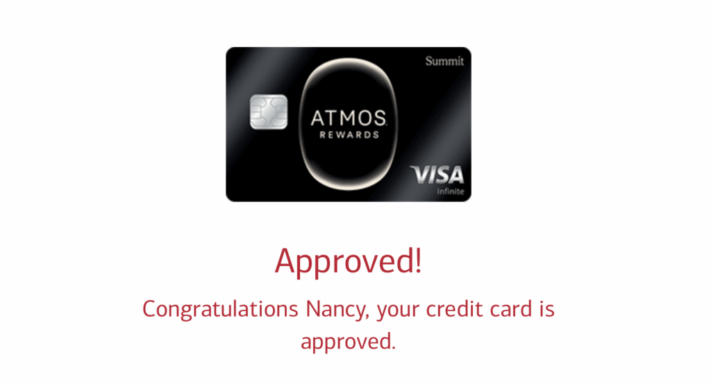 The image shows a black credit card with the text "ATMOS REWARDS" and "VISA Infinite" on it. Above the card, it says "Summit." Below the card, there is red text that reads "Approved!" followed by "Congratulations Nancy, your credit card is approved."